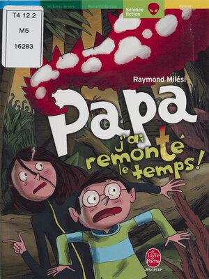 cover image of Papa, j'ai remonté le temps !